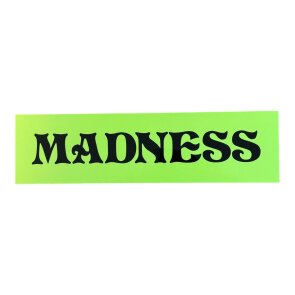 MADNESS Skateboards bumper Sticker neon yellow